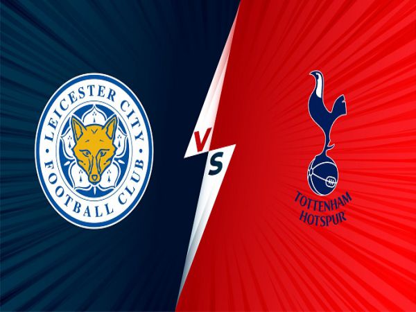 Nhận định tỷ lệ Leicester City vs Tottenham, 02h30 ngày 17/12